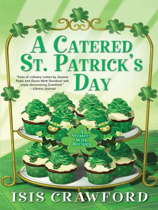 Title details for A Catered St. Patrick's Day by Isis Crawford - Wait list
